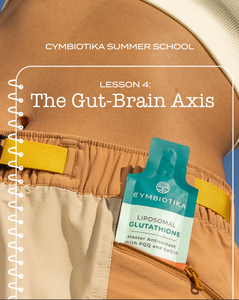 Cymbiotika Summer School Ep. 4: The Gut-Brain Axis